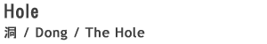 Hole